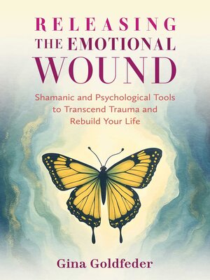 cover image of Releasing the Emotional Wound